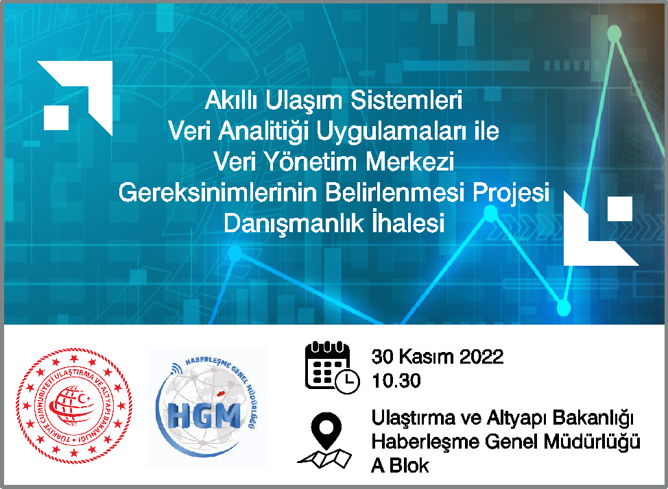 Akıllı Ulaşım Sistemleri Veri Analitiği Uygulamaları İle Veri Yönetim Merkezi Gereksinimlerinin Belirlenmesi Projesi Danışmanlık İhalesi