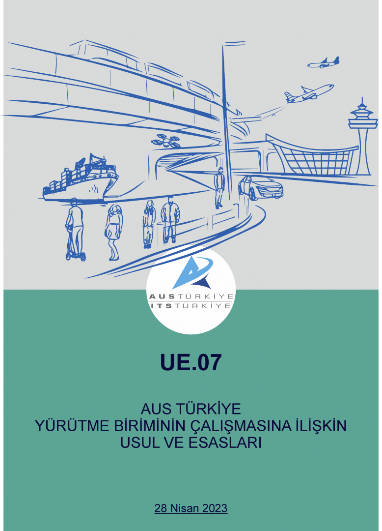 UE.07 AUS Türkiye Yürütme Biriminin Çalışmasına İlişkin Usul ve Esaslar