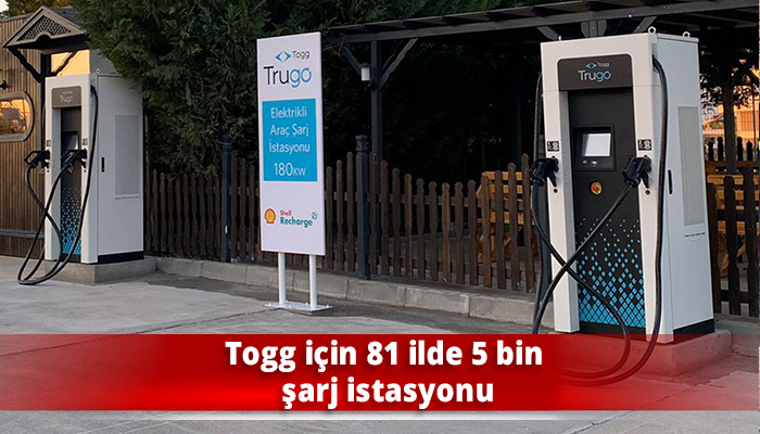 81 İlde 5 Bin Şarj İstasyonu Kurulacak