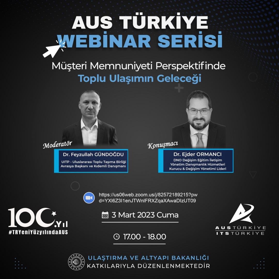 AUS Türkiye Webinar Serisi: Müşteri Memnuniyeti Perspektifinde Toplu Ulaşımın Geleceği