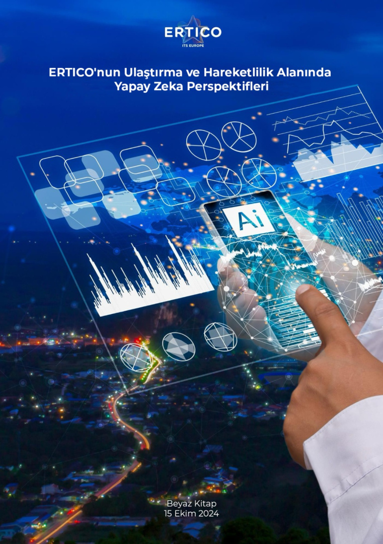 ERTICO'nun Ulaştırma ve Hareketlilik Alanında Yapay Zeka Perspektifleri